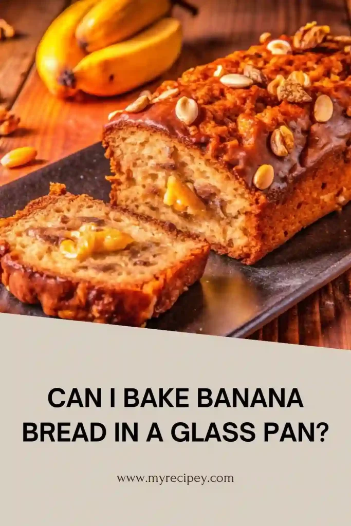Can I Bake Banana Bread in a Glass Pan- image 2