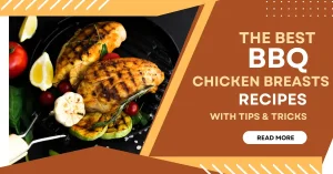 Read more about the article Grilled BBQ Chicken Breasts