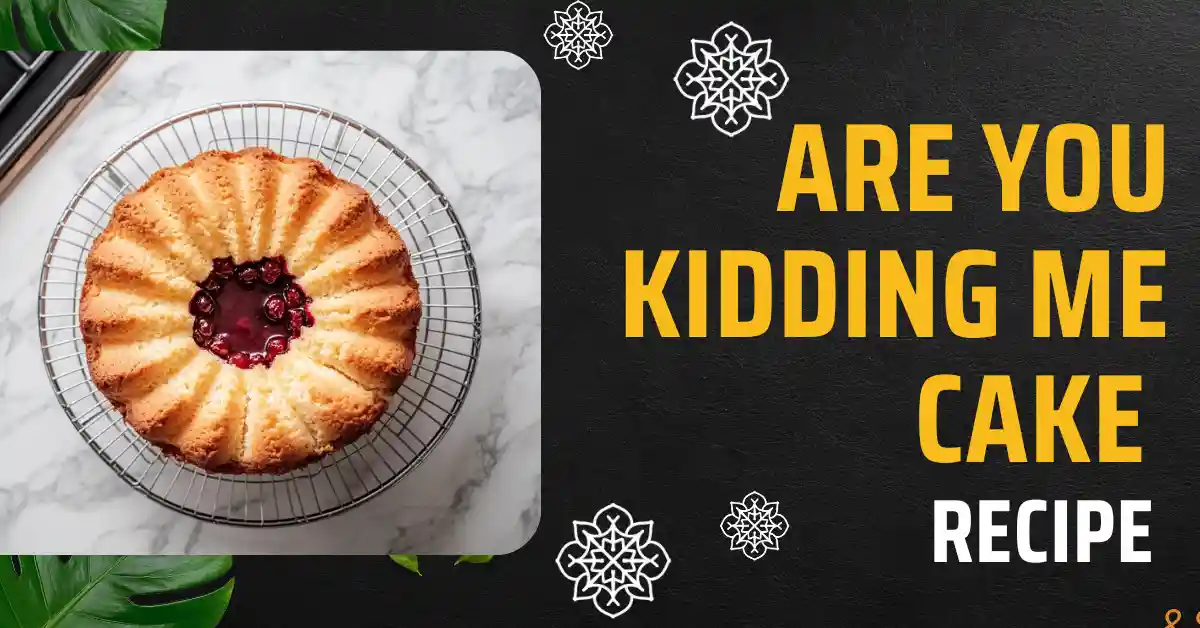 Read more about the article Are You Kidding Me Cake Recipe: A Stunning Secret