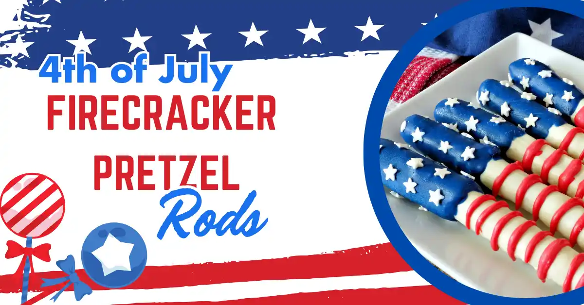 You are currently viewing 4th of July Firecracker Pretzel Rods: A Fun and Festive Snack