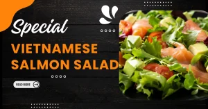Read more about the article How to Make Vietnamese Salmon Salad – The Ultimate Fresh and Zesty Recipe