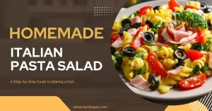 Read more about the article Italian Pasta Salad with Homemade Dressing